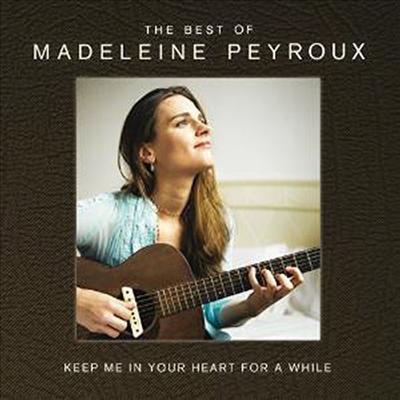 Madeleine Peyroux - Keep Me In Your Heart For A While: Best Of Madeleine Peyroux (2CD)(Digipack)