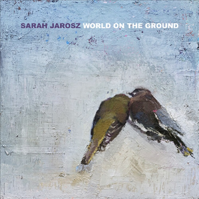 Sarah Jarosz - World On The Ground (LP)