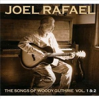 Joel Rafael - The Songs Of Woody Guthrie Vol. 1 &amp; 2 (Deluxe Edition)(2CD)