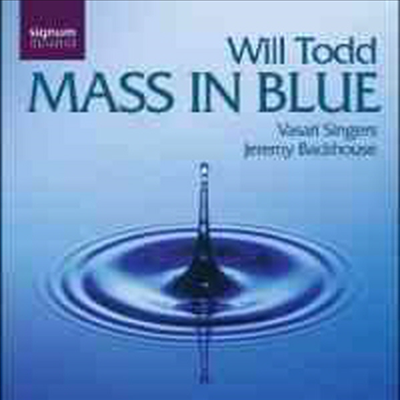 윌 토드 : 미사 인 블루 (Will Todd : Mass In Blue)(CD) - Jeremy Backhouse