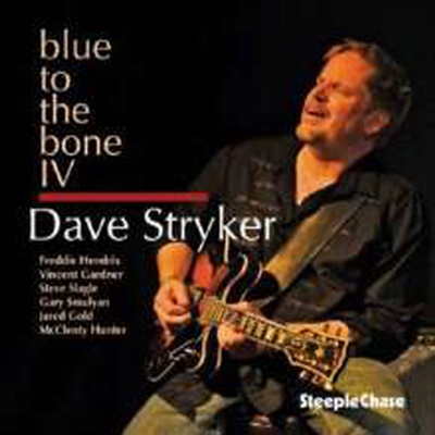 Dave Stryker - Blue To The Bone IV (Remastered)(CD)