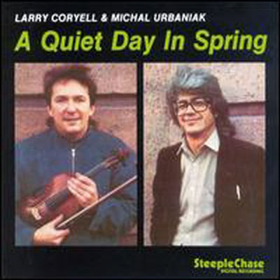 Larry Coryell with Michal Urbaniak - Quiet Day In Spring (CD)