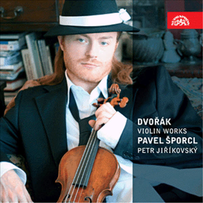 드보르작 : 바이올린 작품집 (Dvorak : Violin Works)(CD) - Pavel Sporcl