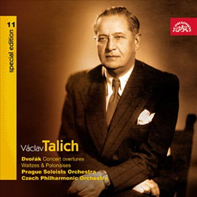 탈리히 에디션 11집 - 드보르작: 서곡 '자연 속에서', '사육제', '오텔로', 현악 오케스트라를 위한 왈츠 1번, 4번, 폴로네즈, 오페라 '루살카' 중 폴로네즈 (Talich Special Edition, Vol. 11)(CD) - Vaclav Talich