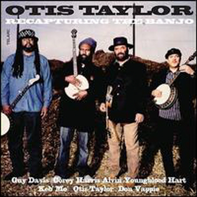 Otis Taylor - Recapturing The Banjo (CD)