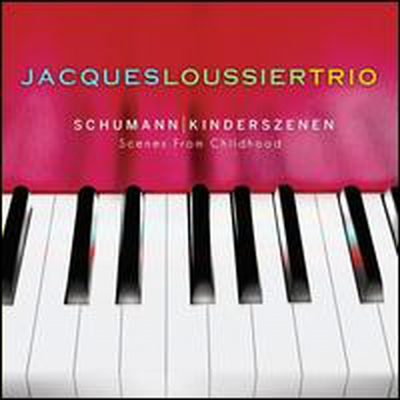 슈만: 어린이 정경 (Schumann: Kinderszenen (Scenes From Childhood)(CD) - Jacques Loussier Trio