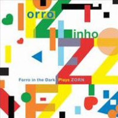 John Zorn - Forro Zinho N Forro In The Dark Plays Zorn (CD)