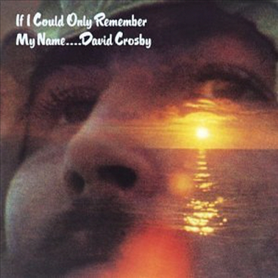 David Crosby - If I Could Only Remember My Name... (CD)