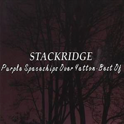 Stackridge - Purple Spaceships Over Yatton: Best Of (CD)