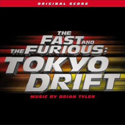 O.S.T. - The Fast And The Furious : Tokyo Drift (패스트 &amp; 퓨리어스 : 도쿄 드리프트)(CD)