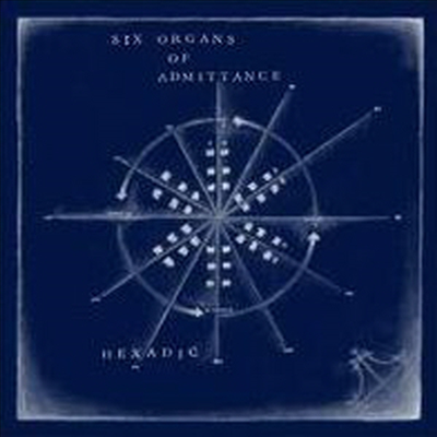 Six Organs Of Admittance - Hexadic (CD)