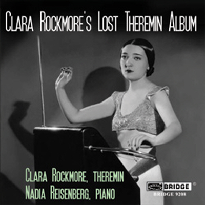 클라라 로크모어의 잃어버린 테레민 앨범 (Clara Rockmore&#39;s Lost Theremin Album)(CD) - Clara Rockmore