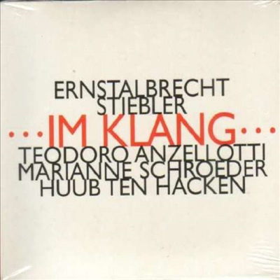 Ernstalbrecht Stiebler (Teodoro Anzellotti / Marianne Schroeder / Huub Ten Hacken) - ...Im Klang... (CD)