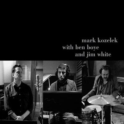 Mark Kozelek With Ben Boye & Jim White - Mark Kozelek With Ben Boye & Jim White (2CD)