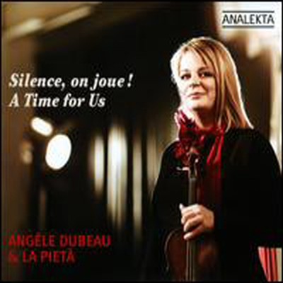 앙젤 뒤보 - 주옥의 바이올린 선율 (Angele Dubeau - Silence, on Joue! a Time for Us)(CD) - Angele Dubeau
