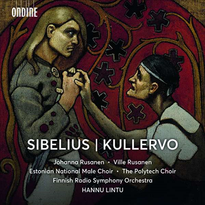 시벨리우스: 쿨레르보 (Sibelius: Kullervo) (SACD Hybrid) - Hannu Lintu