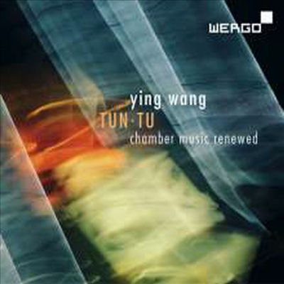 잉 왕: 실내악의 신조류 (Ying Wang: Chamber Music Renewed)(CD) - Ying Wang