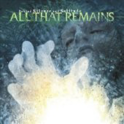 All That Remains - Behind Silence And Solitude (CD)