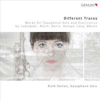 다른 흔적 - 색소폰과 일렉을 위한 작품집 (Different Traces - Works for Saxophone Solo & Electronics)(CD) - Ruth Velten