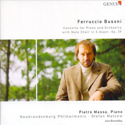 부조니 : 피아노와 오케스트라, 남성 합창을 위한 협주곡 (Busoni : Piano Concerto in C major, Op.39)(CD) - Pietro Massa