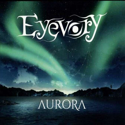 Eyevory - Aurora (Digipack)(CD)