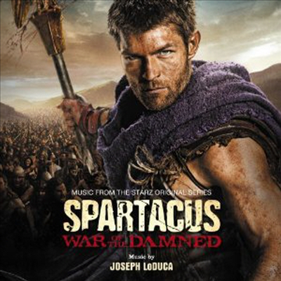 Joseph Loduca - Spartacus: War of the Damned (스파르타쿠스: 워 오브 더 댐드) (Soundtrack)(CD)