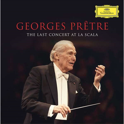 프레트르 라스칼라 마지막 콘서트 (Georges Pretre - The Last Concert at La Scala 2016)(CD) - Georges Pretre