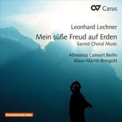 레흐너: 종교 성악 작품집 (Lechner: Mein suße Freud auf Erden & Sacred Choral Music)(CD) - Klaus-Martin Bresgott