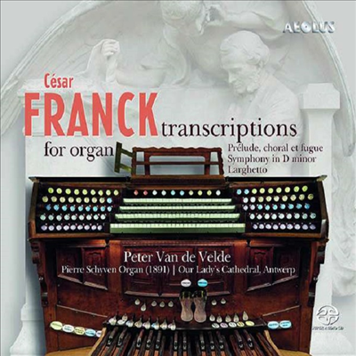 프랑크: 오르간 작품집 (Franck: Works for Organ) (SACD Hybrid) - Peter van de Velde