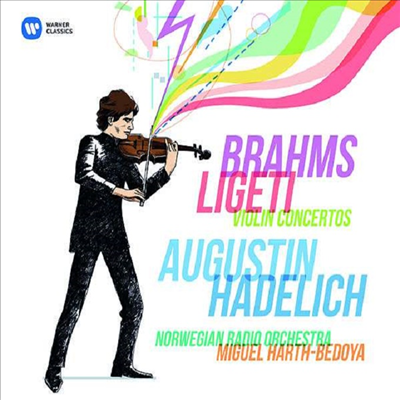 브람스 & 리게티: 바이올린 협주곡 (Brahms & Ligeti: Violin Concertos)(CD) - Augustin Hadelich