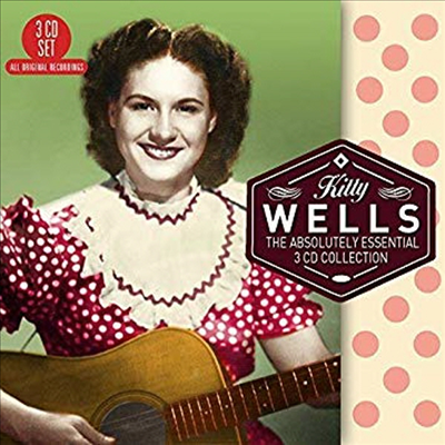 Kitty Wells - Absolutely Essential Collection (Digipack)(3CD)