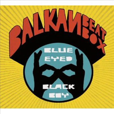 Balkan Beat Box - Blue Eyed Black Boy (CD)