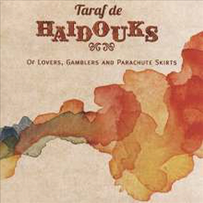 Taraf De Haidouks - Of Lovers, Gamblers &amp; Parachute Skirts (CD)