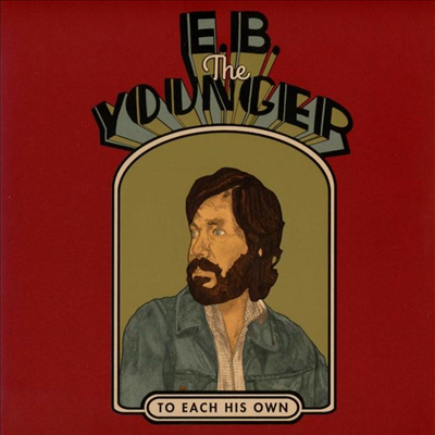 E.B. The Younger - To Each His Own (CD)