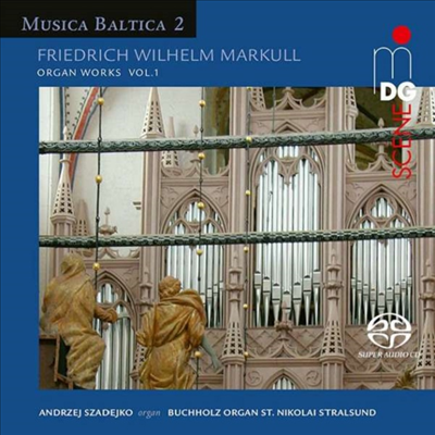 마컬: 오르간 작품 1집 (Markull: Works for Organ Vol.1) (SACD Hybrid) - Andrzej Szadejko