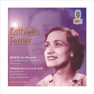 브람스: 앨토 랩소디, 말러: 대지의 노래 (Brahms: Alto Rhapsody, Mahler: Das Lied Von der Erde)(CD) - Kathleen Ferrier