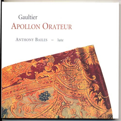 &#39;아폴롱 오라튜르&#39; - 17세기 프랑스 류트음악 (Apollon Orateur)(CD) - Anthony Bailes