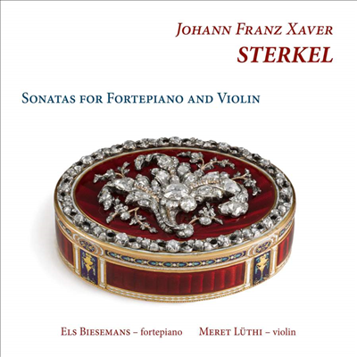 슈테르켈: 바이올린과 포르테피아노를 위한 소나타 (Sterkel: Sonatas for Fortepiano &amp; Violin)(CD) - Els Biesemans