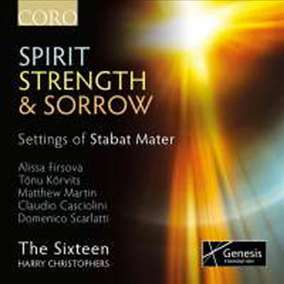 스피릿, 용기와 슬픔 - 다섯개의 스타바트 마테르 (Spirit, Strength & Sorrow - Five settings of the Stabat Mater)(CD) - Harry Christophers