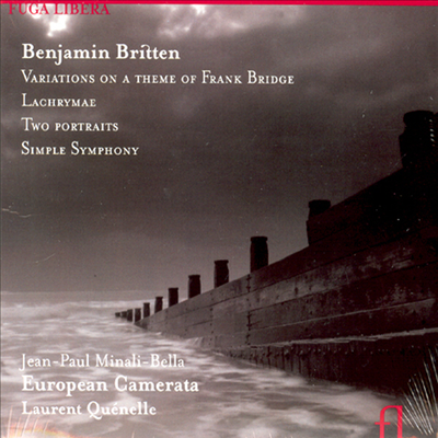 브리튼 : 심플 심포니, 프랑크 브리지 주제에 의한 변주곡, 눈물 &amp; 두 개의 초상 (Variations On A Theme Of Frank Bridge)(CD) - Laurent Quenelle