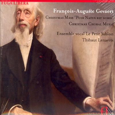 프랑수와 오귀스트 헤파르트 : 성탄음악 (Francois-Auguste Gevaert : Christmas Choral Works)(CD) - Thibaut Lenaerts