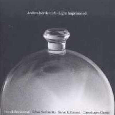 노르덴토프트; 첼로 협주곡 &#39;빛의 차단&#39; (Nordentoft: Cello Concerto &#39;Light Imprisoned&#39;)(CD) - Henrik Brendstrup