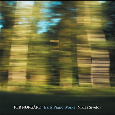 뇌르고르: 초기 피아노 작품 (Per Norgard: Early Piano Works) (SACD Hybrid) - Niklas Sivelov