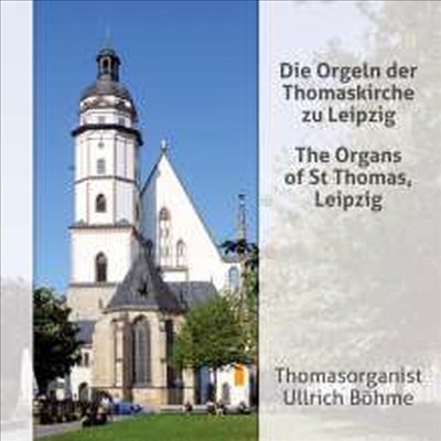 토마스 성당의 자우어 오르간 연주곡집 (Die Orgeln der Thomaskirche zu Leipzig)(CD) - Ullrich Bohme