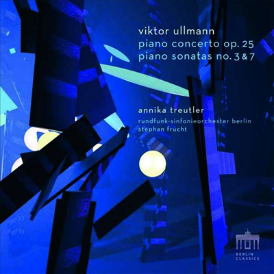 울만: 피아노 협주곡 &amp; 피아노 소나타 3, 7번 (Ullmann: Piano Concerto, Op. 25 &amp; Piano Sonatas Nos.3, 7) (CD + Blu-ray Audio) - Annika Treutler