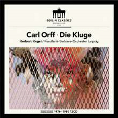 칼 오르프: 오페라 &#39;현명한 여인&#39; (Carl Orff: Opera &#39;Die Kluge&#39;) (2CD) - Herbert Kegel