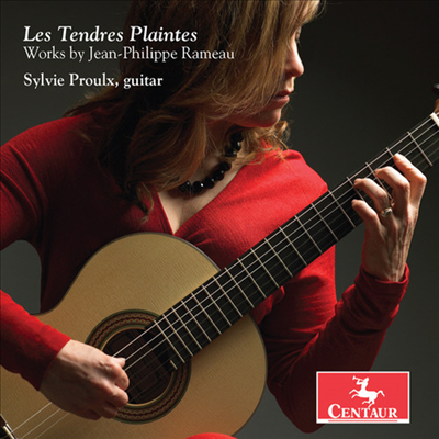 실비 프루 - 라모 기타 편곡 작품집 (Sylvie Proulx - Guitar Works By Rameau: Les Tendres Plaintes)(CD) - Sylvie Proulx