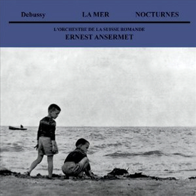 드뷔시: 바다, 야상곡 (Debussy: La Mer, Nocturnes)(CD) - Ernest Ansermet