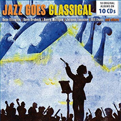 Various Artists - Jazz Goes Classical - 18 Original Albums (10CD Boxset)