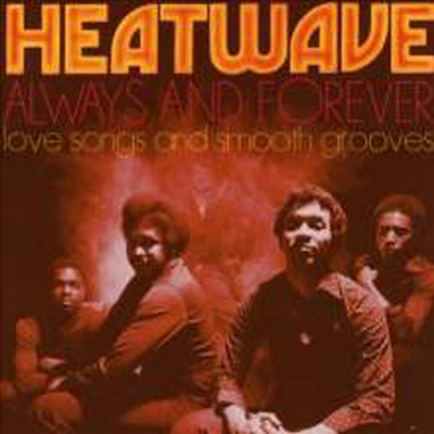 Heatwave - Always And Forever: Love Songs &amp; Smooth Grooves (CD)